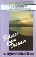 Release From Despair De Agnes Hancock (1987) - Esotérisme