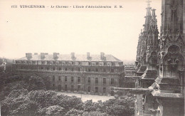 FRANCE - 94 - VINCENNES - Le Château - L'école D'Administration - EM - Carte Postale Ancienne - Vincennes