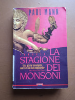La Stagione Dei Monsoni - P. Mann - Ed. Polillo - Policíacos Y Suspenso