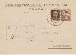 47*-30c.-Propaganda Di Guerra: Tutto E Tutti..-v.1942-C. Amministrazione Trapani X Castelvetrano - War Propaganda