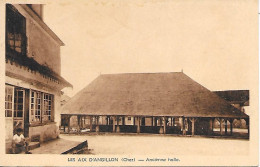 LES AIX D'ANGILLON  - ( 18 )  -  Ancienne Halle - Les Aix-d'Angillon