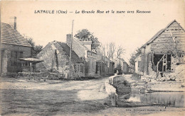 60-LATAULE- LA GRANDE RUE ET LA MARE VERS RESSONS - Other & Unclassified