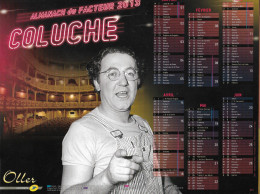 CALENDRIER 2013  COLUCHE Humoriste - Grand Format : 2001-...