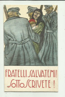 FRATELLI SALVATEMI ! SOTTOSCRIVETE PRESTITO NAZIONALE  - NV FP - War 1914-18