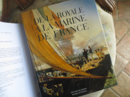 De La Royale À La Marine De France - 2013 -  François Bellec - Comme Neuf - Bateau