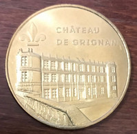 26 GRIGNAN LE CHÂTEAU MDP 2018 MÉDAILLE SOUVENIR MONNAIE DE PARIS JETON TOURISTIQUE MEDALS COINS TOKENS - 2018