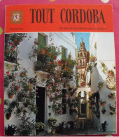 Tout Cordoba. 1985. Espagne. 120 Photos. Pour Préparer Un Voyage Ou En Souvenir. - Non Classificati