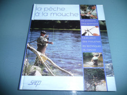 EDDY ZAUNER LA PECHE A LA MOUCHE EN TOUTE SIMPLICITE PECHEUR POISSON TECHNIQUE DU LANCER + EDITIONS SAEP 2001 - Caza/Pezca
