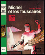 Hachette - Bibliothèque Verte - Georges Bayard - "Michel Et Les Faussaires" - 1982 - #Ben&Mich - Bibliothèque Verte