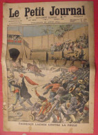 Le Petit Journal. N° 1083 De 1911. Taureaux Lâchés Contre La Foule. Capitaine Allemand Dévoré Par Des Lions - Le Petit Journal