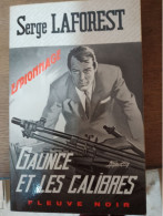 109 //  GAUNCE ET LES CALIBRES / SERGE LAFOREST - Fleuve Noir