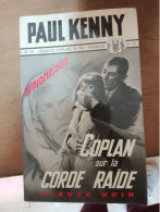 109 //  COPLAN SUR LA CORDE RAIDE / PAUL KENNY - Fleuve Noir