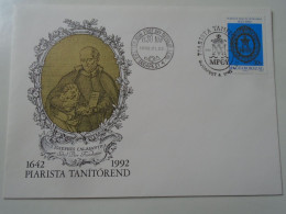 ZA443.53 Hungary  - FDC  Cover - 1992 Piarista Rend  1642-1992 - S.Iosephus Calasantius - Covers & Documents