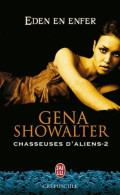 Chasseuses D'aliens Tome 2 - Eden En Enfer - Showalter Gena - Fantastici