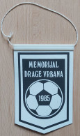 Memorial Drage Vrbana Osijek CROATIA, MIO STANDARD Football Club Football Fussball Soccer Calcio PENNANT ZS 1 KUT - Bekleidung, Souvenirs Und Sonstige