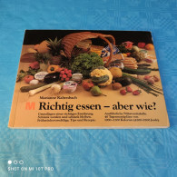 Marianne Kaltenbach - Richtig Essen - Aber Wie - Mangiare & Bere