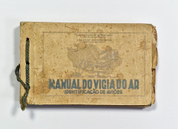 Manual Do Vigia Do Ar-Identificação De Aviões-2ºMilhar(RARO(Autores:Luis Tedeschi De Bettencourt E Armando Correia Mera) - Livres Anciens