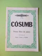 Cosumb Primer Libro De Piano Edicion Iberica Nº 200 Editorial Boileau - Otros & Sin Clasificación