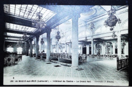 ► CPA  1910 - CASINO  La Baule Sur Mer - Grand Hall (Architecte Ferdinand Ménard Né à Nantes) - Casino