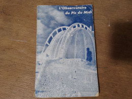 110 //  LIVRET "L'OBSERVATOIRE DU PIC DU MIDI"  1954 / 48 Pages - Alpes - Pays-de-Savoie