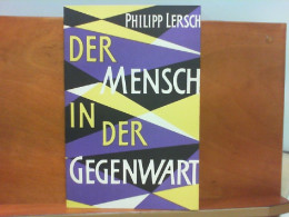 Der Mensch In Der Gegenwart - Philosophie