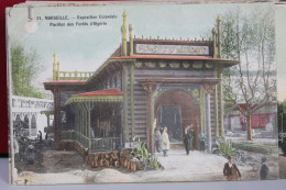 MARSEILLE        -      EXPOSITION  COLONIALE  DE  1906   :   PAVILLON  DES  FOTRETS  D  '  ALGERIE            1 - Weltausstellung Elektrizität 1908 U.a.