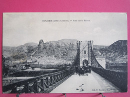 07 - Rochemaure - Pont Sur Le Rhône - Très Bon état - Rochemaure