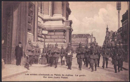 +++ CPA - BRUSSEL - BRUXELLES - Soldats Allemands Au Palais De Justice - La Garde - Militaria  // - Feesten En Evenementen