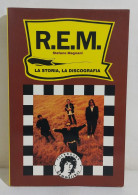 I114240 Stefano Magnani - REM: La Storia, La Discografia - Gammalibri 1992 - Cinema & Music