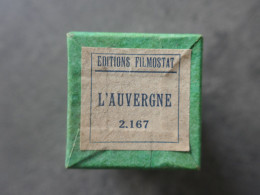 Film Fixe  L'AUVERGNE   Filmostat 2.167 - Bobinas De Cine: 35mm - 16mm - 9,5+8+S8mm