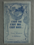 Ancien - Partition C'est Toi C'est Moi C'est Nous... Y. Benech/E. Dumont 1931 - Libri Di Canti