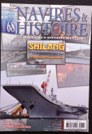 Navires & Histoire N° 68, Oct./Nov.2011,  Shilang - Le Premier Porte-avions Chinois - Bateau