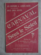 Ancien - Partition Carnaval/Sous Le Soleil Ed. Aubin-Coste - Song Books