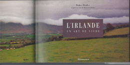 T.Beau Livre " L'IRLANDE , Un Art De Vivre " De Walter Pfeiffer - Europe