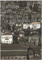 Salonica – Solun – Thessaloniki: The Bulgarian Traces - Greece Balkans - - Nahost