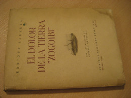 EL DOLOR DE LA TIERRA ZOGOIBI Libro 1944 Enrique LARRETA 240 Pgs Nº 1387/5000 Editorial G. Kraft Buenos Aires Argentina - Autres & Non Classés