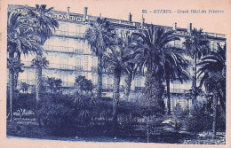 Hyeres - Grand Hotel Des Palmiers  - CPA °J - Hyeres