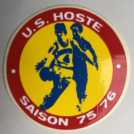 Autocollant Vintage Basketball - Club U. S. Hoste - Saison 75-76 - Moselle - Kleding, Souvenirs & Andere