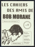 "Les Cahiers Des Amis De BOB MORANE"  - Non Circulé - Not Circulated - Nicht Gelaufen -  2001 - Bandes Dessinées