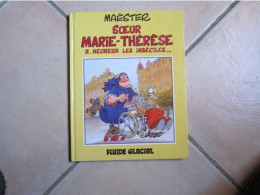 SOEUR MARIE THERESE DES BATIGNOLLES T2 HEUREUX LES IMBECILES   MAESTER   FLUIDE GLACIAL - Soeur Marie-Thérèse Des Batignolles