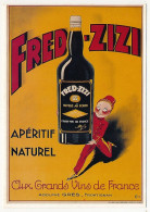 CPM - FRONTIGNAN (Hérault) - Reproduction D'affiche Publicitaire : Fred-Zizi, Apéritif Naturel -Adolphe Grès, Frontignan - Frontignan