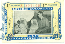 Loterie Coloniale - Koloniale Loterij : 1956 1ste Tranche - Billets De Loterie