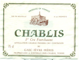 (M20) Etiquette - Etiket - Chablis - 1° Cru Fourchaume - Gaec Fèvre Frères - Altri & Non Classificati