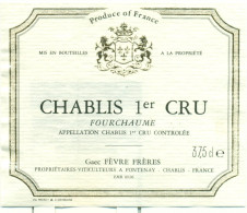 (M20) Etiquette - Etiket - Chablis 1° Cru Fourchaume  37,5 Cl. - Gaec Fèvre Frères - Otros & Sin Clasificación