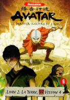 Avatar "Le Dernier Maître De L'air" Livre 2: La Terre  Volume 4 - Familiari