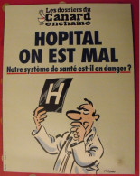 Les Dossiers Du Canard Enchainé. Hopital On Est Mal. Pétillon Cabu Lefred-thouron - Otros & Sin Clasificación