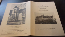 70 HAUTE SAONE  CHATEAU DE GY DEPLIANT TOURISTIQUE - Tourism Brochures