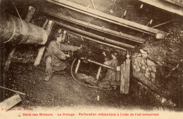 Série Des Mineurs - Le Havage - Perforation Mécanique  L'aide De L'air Comprimé - Mines