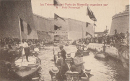 CPA13 / MARSEILLE / La Traversée Du Port De Marseille, Organisée Par Le Petit Provençal, ANIMEE NON CIRCULEE - Vecchio Porto (Vieux-Port), Saint Victor, Le Panier