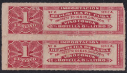 REP-531 CUBA REPUBLICA REVENUE 1c IMPORTACION VINO COMUN PAIR WINE BEVERAGE.  - Strafport